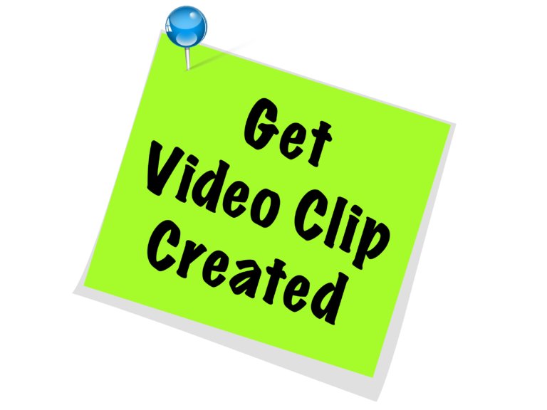 Get Video Clip Created - Sticky Note